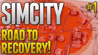 SimCity Road To Recovery  MASSIVE RADIATION PROBLEM 1 [upl. by Richard]