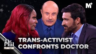 Dr Phil Trans Activist vs Doctor on Childhood Transitions  Dr Phil Primetime Merit Street Media [upl. by Ardath]