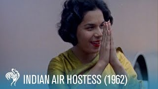 Namaste A Day in the Life of an Air India Hostess 1962  British Pathé [upl. by Cleland863]