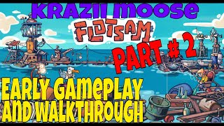 Flotsam Early Gameplay And Walkthrough Part  2 HD On Steam [upl. by Asilanna]