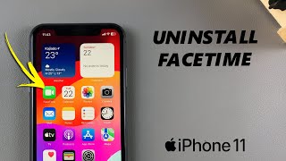 How To Uninstall FaceTime On iPhone 11 [upl. by Trumann]