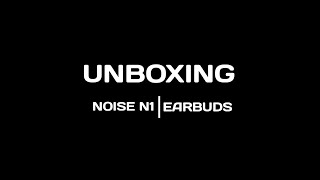 Unboxing Noise N1 Earbuds‼️Earbuds‼️Noise [upl. by Akienaj739]