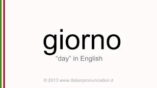 Italian pronunciation of giorno day [upl. by Adnaluy]