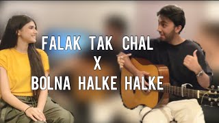 Falak Tak Chal x Bolna Halke Halke  Nehaal Naseem  ft Aashir Wajahat  Cover [upl. by Haveman]