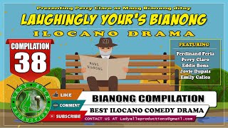 LAUGHINLY YOURS BIANONG 38  ILOCANO COMEDY DRAMA  LADY ELLE PRODUCTIONS [upl. by Liz]