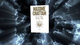 quotLUXquot le nouveau roman de Maxime Chattam [upl. by Lulita]