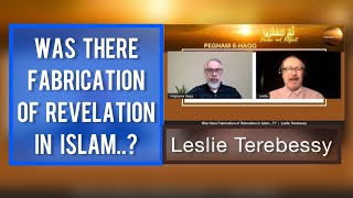 Was there fabrication of Revelation in Islam  Leslie Terebessy [upl. by Atiniuq]