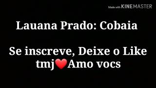 Lauana Prado Cobaia Letra❤ [upl. by Kcirted197]