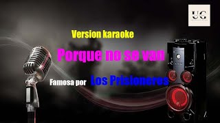 Los Prisioneros  Porque no se van Karaoke [upl. by Ruhtracam]