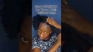 How to stretch your natural hair without heat hairgrowthtip diyhairstyle 4cnaturalhaircare [upl. by Xenia]