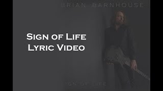 Sign of Life Lyric Video by Brian Barnhouse [upl. by Attena]