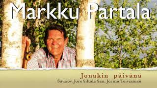 Markku Partala  Jonakin päivänä [upl. by Wheelwright210]