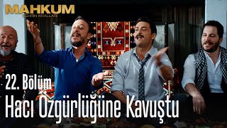 Hacı özgürlüğüne kavuştu  Mahkum 22 Bölüm [upl. by Devina986]