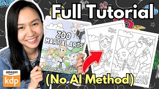 Create amp Sell Your Own Coloring Book No AI Needed  Full Amazon KDP Tutorial for Beginners 2024 [upl. by Oicirbaf250]