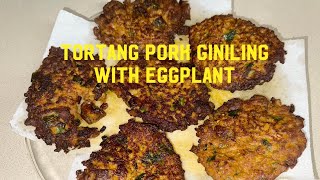 TORTANG PORK GINILING WITH EGGPLANT VEGETABLES Pinoy Recipe [upl. by Atiuqahc]