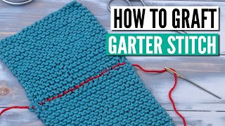 Grafting garter stitch  2 easy methods to create invisible horizontal seams [upl. by Barby910]