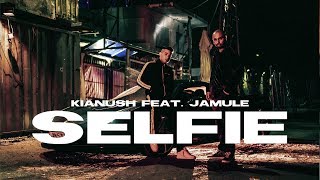 KIANUSH X JAMULE  SELFIE prod Chrizmatic [upl. by Rurik]