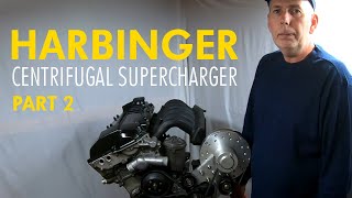 Harbinger Centrifugal Supercharger Kit  Project Part 2 [upl. by Kapor968]