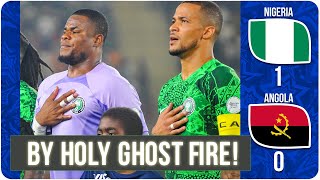 Nigeria Won By Holy Ghost Fire  Nigeria Vs Angola  AFCON 2023 Quarter Finals [upl. by Mathre116]