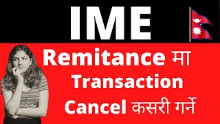 How to cancel send money from IME remittance Nepal  IME remittance  online earning [upl. by Slotnick]