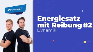 Energiesatz mit Reibung 2 Technische Mechanik StudyHelp [upl. by Livvy90]