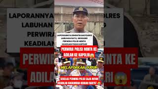 KAPOLRES LABUAN BATU TIDAK ADIL PERWIRA POLISI LAPOR KE KAPOLRI 😭 tniindonesia automobile tni [upl. by Denman]