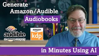 Generate AmazonAudible Audiobooks in Minutes with AI [upl. by Aillicirp]