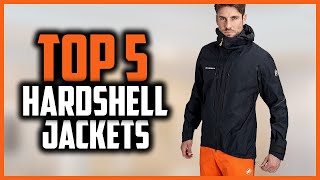 Top 5 Best Hardshell Jackets Reviews in 2024 [upl. by Aramat]