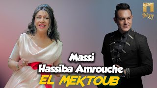 Massi Ft Hassiba Amrouche El mektoub Clip Officiel حسيبة عمروش amp ماسي [upl. by Eeresed]