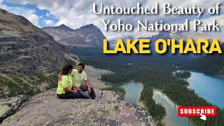 Lake Ohara  Must Visit  Hidden Gem of Yoho National Park  August 2023 [upl. by Grim501]