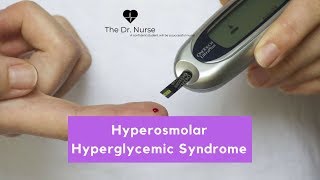 Hyperosmolar Hyperglycemic Syndrome [upl. by Burrton]