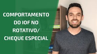 Como será a cobrança do IOF nos rotativos e cheque especial quando tem mudanças de alíquota [upl. by Alekram582]