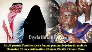 Estil permis d’embrasser sa femme pendant le Ramadan  Imam Cheikh confirme [upl. by Salmon]