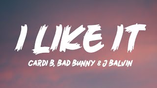 I Like It  Cardi B Feat J Balvin Bad Bunny Lyrics [upl. by Achilles]