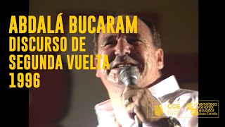 Discurso de Abdalá Bucaram al pasar a segunda vuelta  Colección Ministerio de Defensa  1996 [upl. by Hendrika]