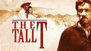 The Tall T 1957 Movie  Randolph Scott Richard Boone Maureen OSullivan  Review and Facts [upl. by Sucam]