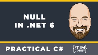 Working with Null in NET 6 and C 10 [upl. by Acitel83]