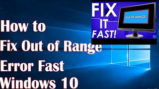 Out Of Range Error Fast Windows 10  How To Fix [upl. by Oneg]