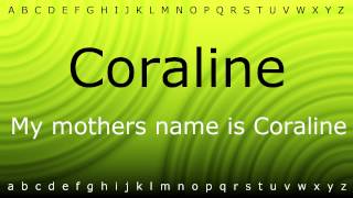 How to pronounce Coraline with Ziramp4 [upl. by Aliak]