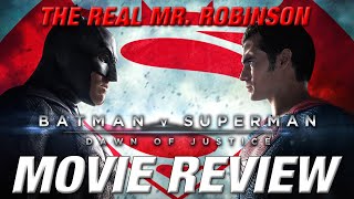 BATMAN V SUPERMAN DAWN OF JUSTICE Movie Review NO SPOILERS [upl. by Ahsitaf397]