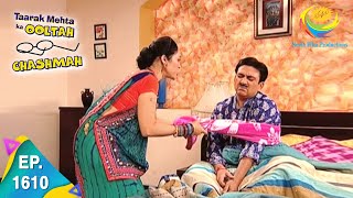 Taarak Mehta Ka Ooltah Chashmah  Episode 1610  Full Episode [upl. by Cairns]