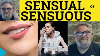 🔵 Sensuous vs Sensual Meaning  Sensuous Examples  Sensual Definition  Sensuous or Sensual [upl. by Okun]