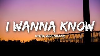 NOTD  I Wanna Know Lyrics  Lyrics Video ft Bea Miller [upl. by Giwdul]