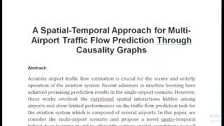 A Spatial Temporal Approach for Multi Airport Traffic Flow Prediction Through Causality Graphs [upl. by Gosney518]