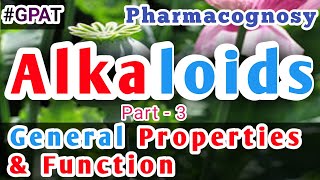 Alkaloids Pharmacognosy part 3  General Properties amp Function of Alkaloids in Hindi [upl. by Rue160]