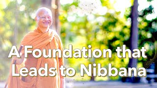 A Foundation that Leads to Nibbana  Ajahn Anan  20 Jan 2024 [upl. by Gerg596]