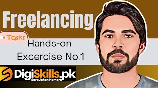 Freelancing Handson Exercise No1 Task Solution 2023 Batch 04 on Digiskills [upl. by Ennael938]