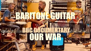 Baritone Guitar on BBC documentary Our War [upl. by Kisung]