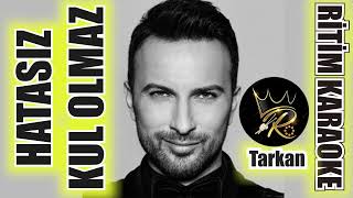 Hatasız Kul Olmaz  Tarkan ✩ Ritim Karaoke Uşşak Minör 44 Sofyan Beste Orhan Gencebay [upl. by Eilra649]