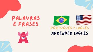 Aprender Inglês Letra A Português x Inglês  Kids Vocabulary [upl. by Aihsetan]